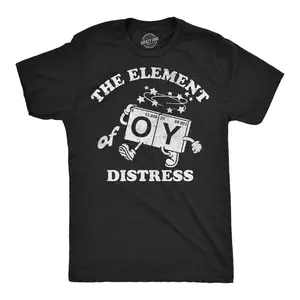 Mens Funny T Shirts The Element Of Distress Oy Sarcastic Science Joke Tee For Men Mens Funny T Shirts Cool Vintage Fashion T-Shirt Gift Classic Menswear Nerd Apparel for Men Funny Science Short Sleeve Novelty Black -