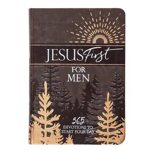 Jesus First for Men: 365 Devotions to Start Your Day