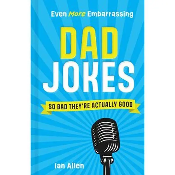 USED-Even More Embarrassing Dad Jokes: So Bad They're Actually Good by Allen, Ian (Hardcover)