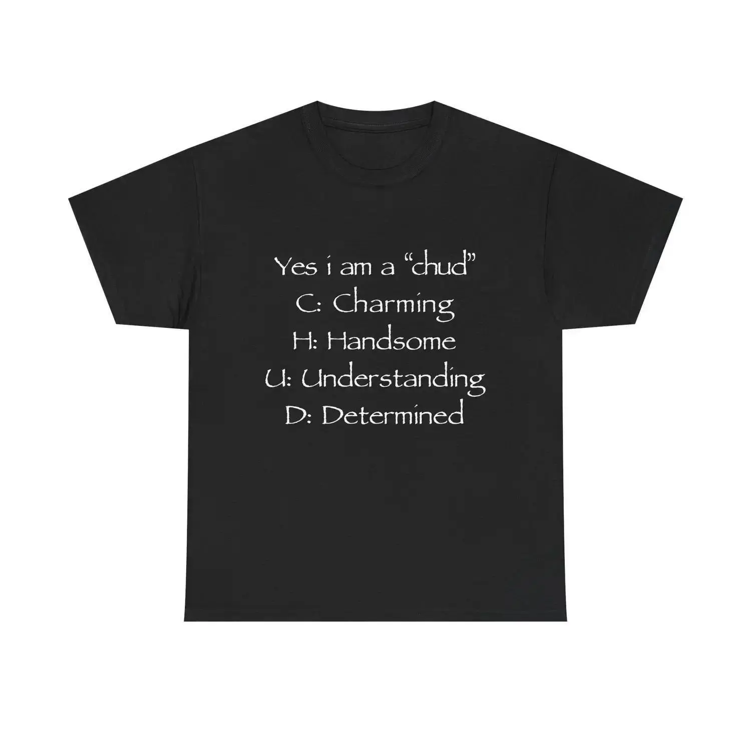 Unisex Cotton T Shirt Featuring Chud Acronym Meme for Casual Wear
