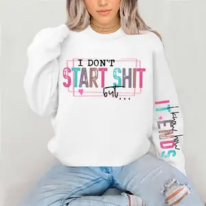 I don’t Start Sh!t but I know how it ends  Crewneck Sweatshirt Gildan Everyday Style Super Soft Unisex Fit Streetwear Graphic Top warm Christmas Gift for her Womenswear Casual Printed Long Sleeved