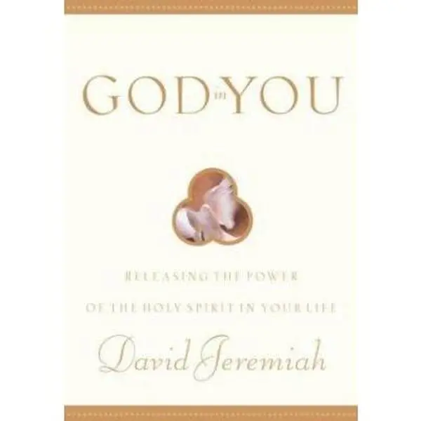 USED-God in You: Releasing the Power of the Holy Spirit in Your Life by Dr. David Jeremiah (Hardcover)