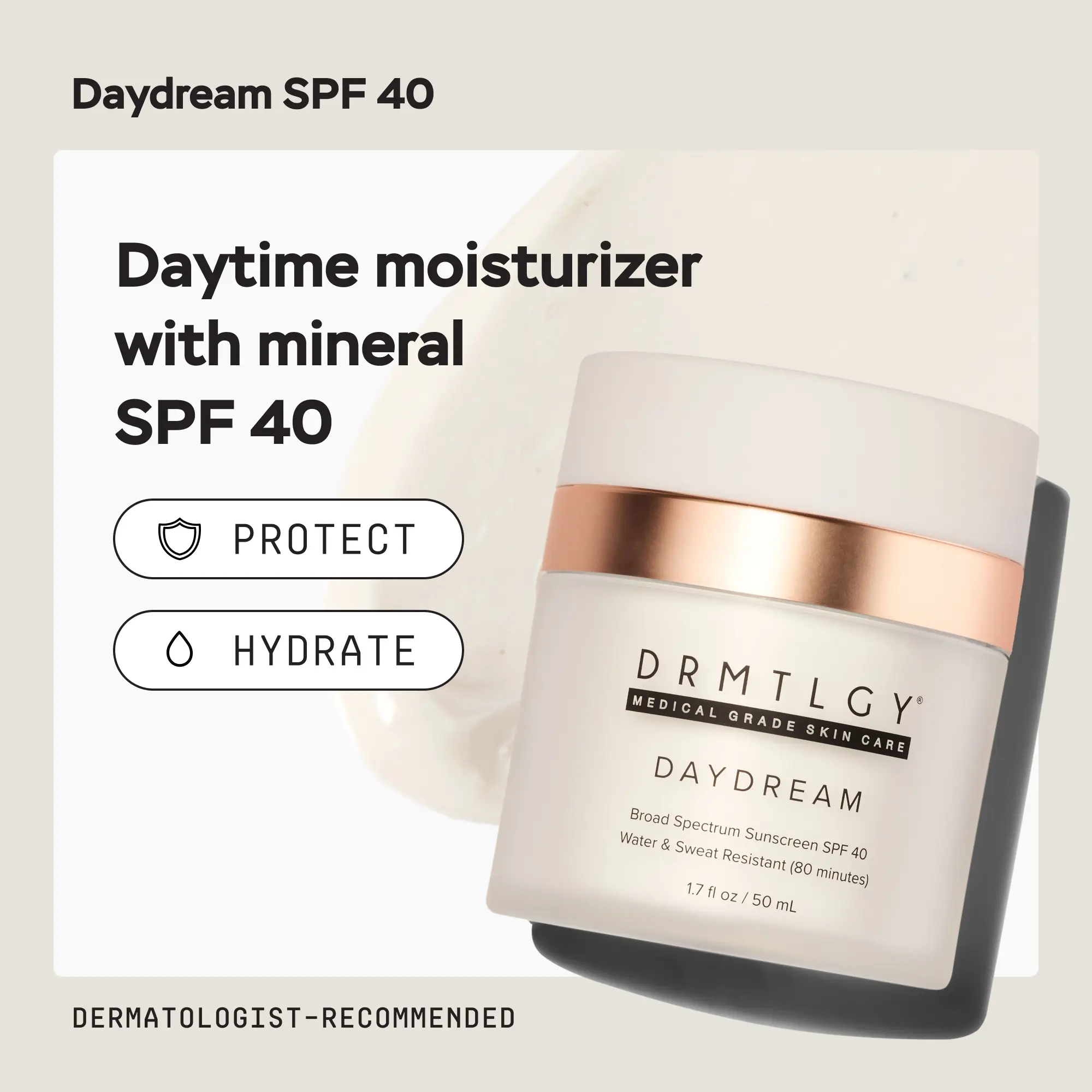 DRMTLGY Daydream SPF 40 1.7 fl oz with 17% Zinc Oxide DRMTLGY Daydream SPF 40 1.7 fl oz with 17% Zinc Oxide