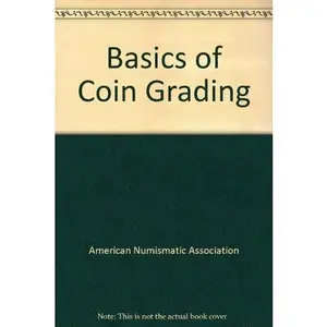 USED-Basics of coin grading for U.S. coins by Kenneth E Bressett (Paperback)