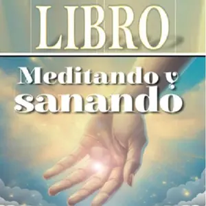 LIBRO MEDITANDO Y SANANDO