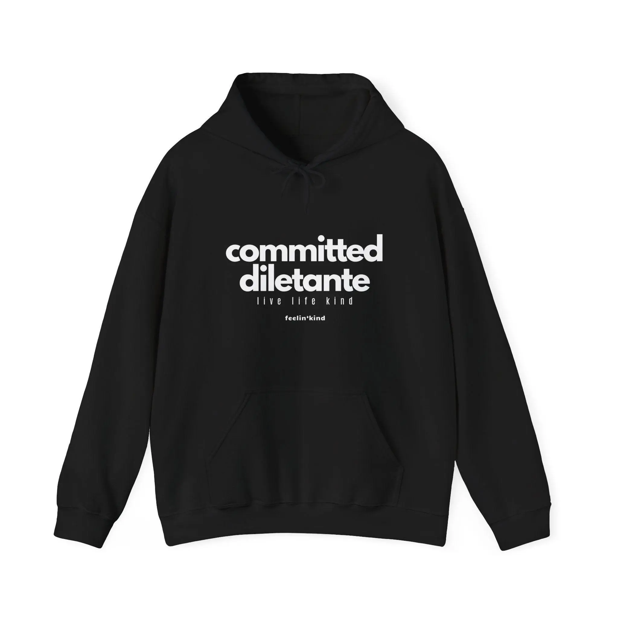 Committed diletante hoodie