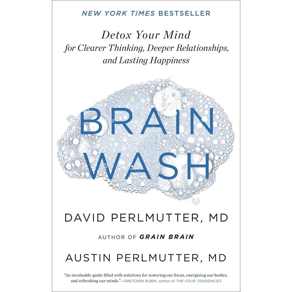 USED Book - Brain Wash: Detox Your Mind for Clearer Thinking, Deeper Relationships, and Lasting Happiness by Perlmutter, David (Hardcover) - english