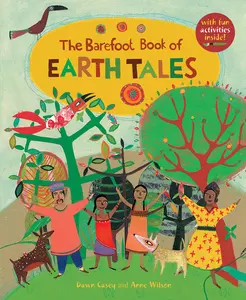 USED-The Barefoot Book of Earth Tales by Casey, Dawn (Paperback)