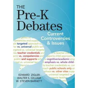 USED-The Pre-K Debates: Current Controversies and Issues by Zigler Ph.D., Edward (Paperback)