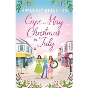Cape May Christmas in July -- Kimberly Brighton, Paperback