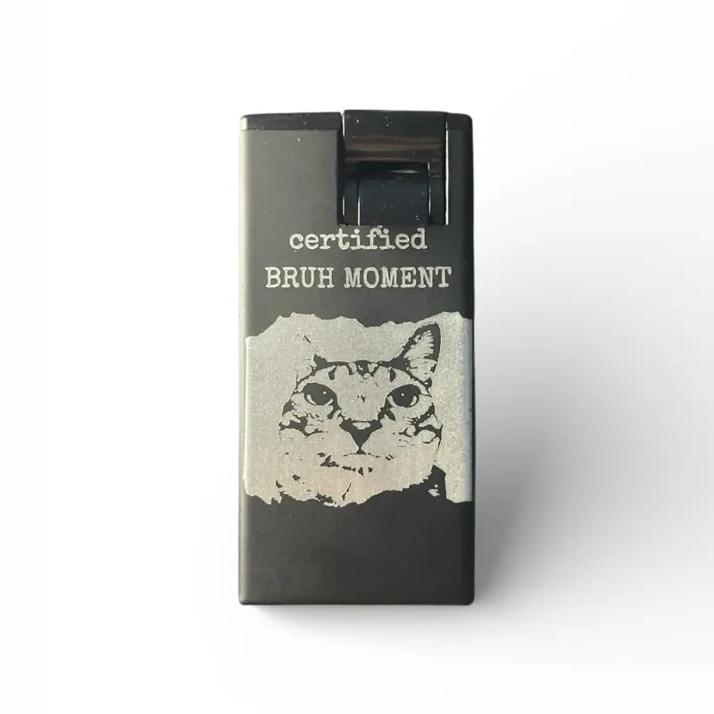 Certified Bruh Moment Laser Engraved UNFUELED Torch Lighter - Cat Meme Bruh Moment