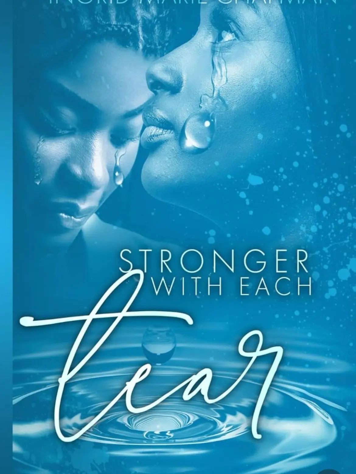 Stronger With Each Tear: A novel