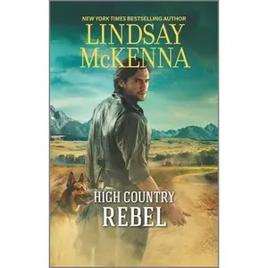 USED-High Country Rebel by McKenna, Lindsay (Unknown)