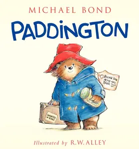Paddington (Paddington) by Michael Bond||R. W. Alley [Hardback Book]
