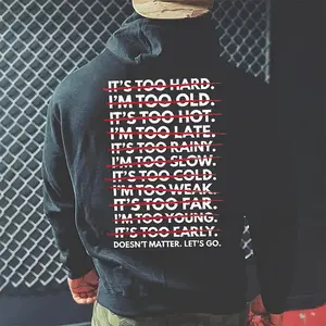 Doesn't Matter. Let's Go Hoodie T-Shirt, Sweatshirt, Hoodie