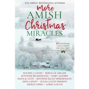 USED-More Amish Christmas Miracles: 10 Heartwarming Stories to Brighten Your Winter Nights (Amish Christmas Miracles Collection) by Jennifer Beckstrand (Paperback)
