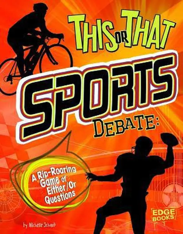 USED-This or That Sports Debate: A Rip-Roaring Game of Either/Or Questions by Schaub, Michelle (Unknown)