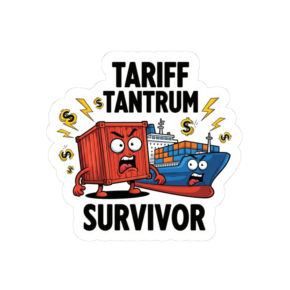 Tariff Tantrum Survivor Stickers, Fun Vinyl Decals for Laptops, Journals, Water Bottles, Gift for Freight Enthusiasts, Cargo Humor