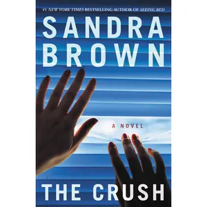 The Crush by Sandra Brown [Paperback Book]