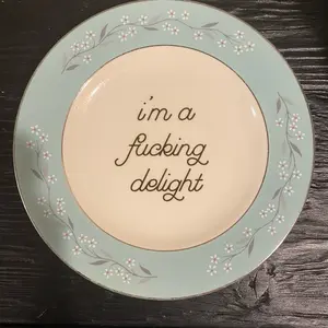 “I’m a F-ing delight” plate