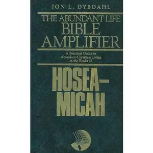 USED-Hosea-Micah: A Call to Radical Reform (The Abundant Life Bible Amplifier) by Jon Dybdahl (Hardcover)