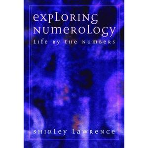 USED-Exploring Numerology: Life by the Numbers by Lawrence, Shirley Blackwell (Paperback)