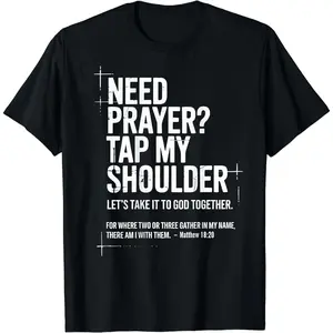 Need Prayer Tap My Shoulder Bible Verse Christian T-Shirt