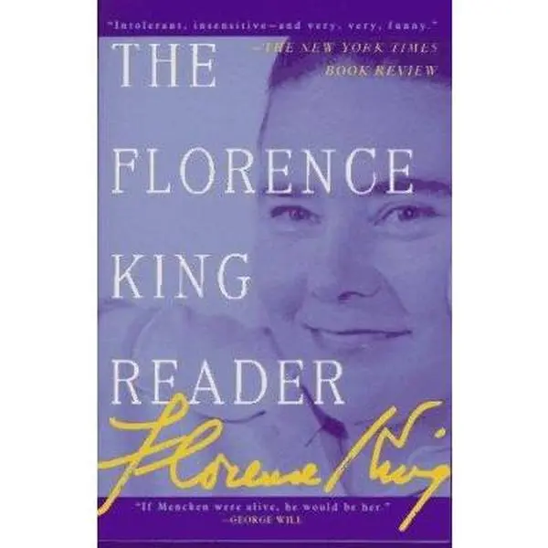 USED Book - The Florence King Reader by Florence King (Paperback) - english