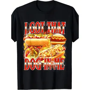 Humorous I Got That Dog in Me Hot Dog Meme TShirt Y2K Style with Chili Cheese Mustard and Relish Graphics Casual Party Outfit BBQ Events Black Crew Neck Top