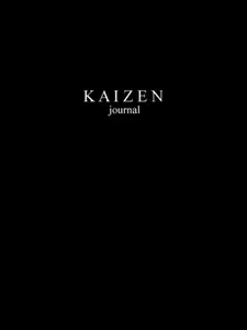 The Kaizen Journal: Maximize your Potential