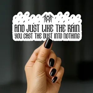 Rain Lyrics Sleep Token Sticker, “And Just Like the Rain You Cast the Dust Into Nothing,” Aesthetic Band Sticker for Notebooks, Laptops & Water Bottles, Perfect Gift for Worship Fans, Alt Girls, Metalheads & Alternative Music Lovers