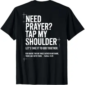 Need Prayer Tap My Shoulder Bible Verse Christian On Back T-Shirt