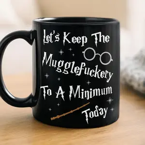 Keep The Mugglefckery Mug 11oz, Snarky Wizard Humor Gift, Cute Sarcastic Cup for Fantasy Bookworms, Office Chaos, Moody Magic Vibes