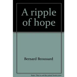 USED-A ripple of hope by Bernard Broussard (Paperback)
