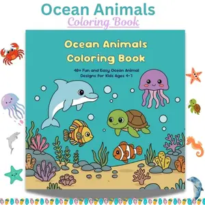 Ocean Animals Coloring Book for Kids Ages 4-7, 40+ Fun & Easy Sea Animal Coloring Pages for Toddlers, Preschool & Kindergarten Learning Activity Book for Boys and Girls