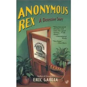 USED-Anonymous Rex by Eric Garcia (Unknown)