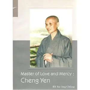 USED-Master of Love and Mercy: Cheng Yen by Yu-Ing Ching (Paperback)