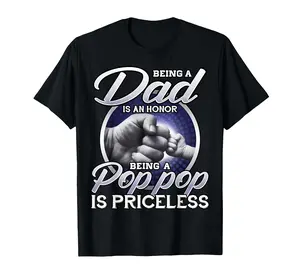 Men's Cotton Fabric Short-Sleeve Seamless Streetwear T-Shirt - "Being Dad is an Honor, Being Pop Pop is Priceless" Fathers Day Tee PLK0231