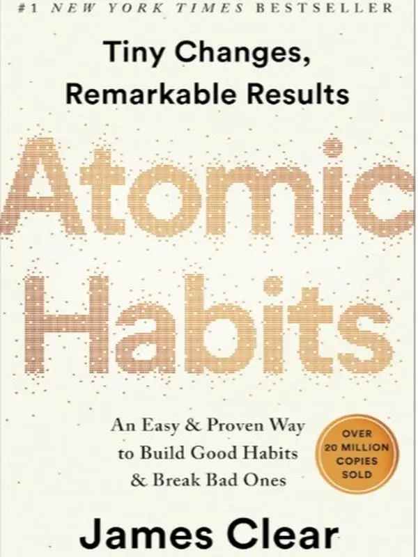 Atomic Habits: An Easy & Proven Way to Build Good Habits & Break Bad Ones