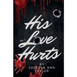 USED-His Love Hurts by Taylor, Jocelyn Ann (Paperback)