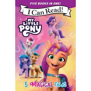 My Little Pony: 5 Magical Tales: A 5-in-1 Level One I Can Read Collection  Ponies Unite, A New Adventure, Meet the Ponies of Maretime Bay, Cutie Mark Mix-Up, and Izzy Does it (I Can Read Level 1) by Hasbro||Hasbro [Paperback Book]