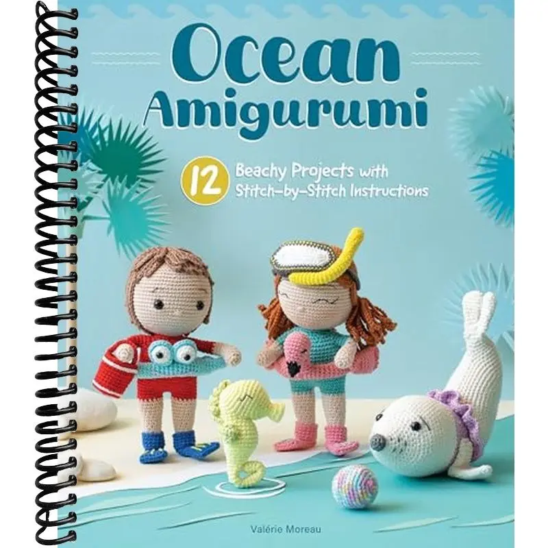 Ocean Amigurumi Crochet Book (Landauer) - 12 Beachy Projects for Beginners, Stitch-by-Stitch Instructions, Cute Sea Creatures (Mermaids, Dolphins, Sea Lions, Crabs), Seaside Accessories for Beach Lovers, Holiday & Baby Shower Use