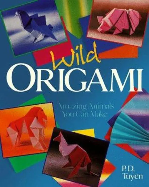 USED-Wild Origami: Amazing Animals You Can Make by P. D. Tuyen (Paperback)