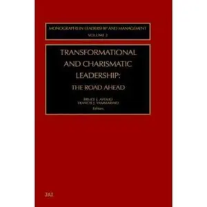 USED Book - Transformational and Charismatic Leadership, Volume 2 : The Road Ahead (Monographs in Leadership and Management) by AVOLIO (Hardcover) - english