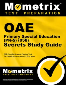 USED-Oae Primary Special Education (Pk-5) (058) Secrets Study Guide: Oae Exam Review and Practice Test for the Ohio Assessments for Educators by Mometrix (Paperback)