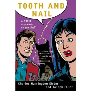 Tooth And Nail: A Novel Approach to the SAT by Joseph Elliot [Paperback Book]
