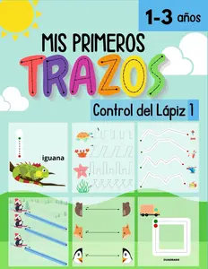 MI PRIMER LIBRO DE TRAZOS 1-3 años: | Aprendiendo a repasar Líneas, Formas Letras y Números | Actividades para: TRAZAR, COLOREAR Y CONTAR |