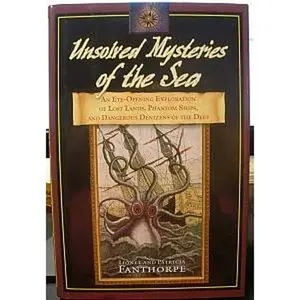 USED-Unsolved Mysteries Of The Sea - Eye-opening Exploration Of Lost Lands, Phantom Ships, And Denizens Of The Deep by Lionel Fanthorpe (Hardcover)