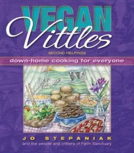 USED-Vegan Vittles: Second Helpings: Down-Home Cooking for Everyone by Stepaniak, Joanne (Paperback)