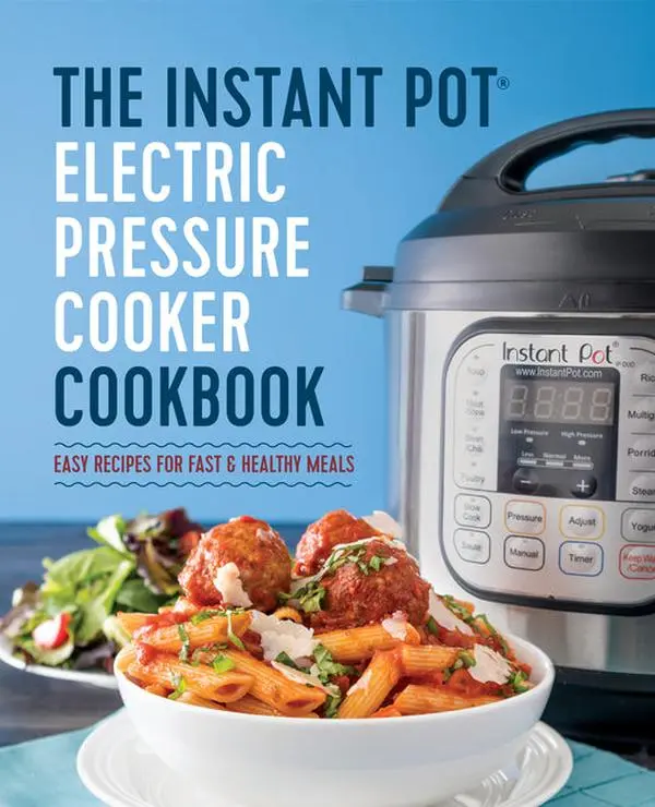 Instant Pot Electric Pressure Cooker Companion, Comprehensive Cooking Guide Cookbook for Kitchen Appliance Users